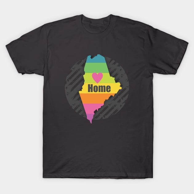 Maine is my Home T-Shirt by Dale Preston Design